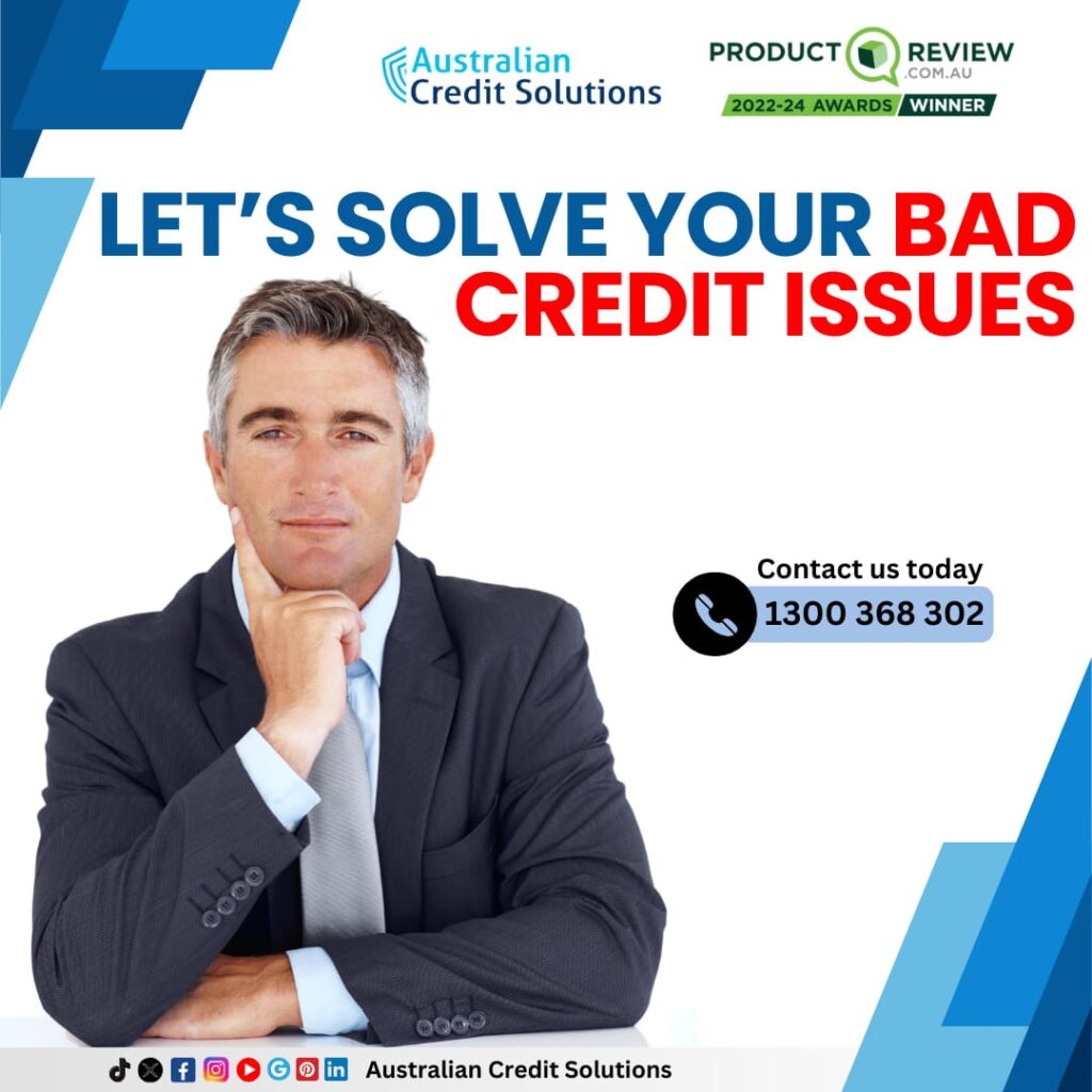 Let's solve your credit issues with Australian Credit Solutions